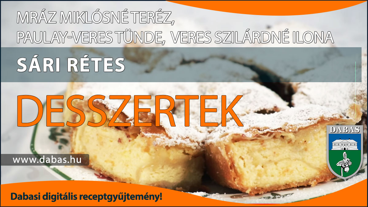 Mráz Miklósné Teréz, Paulay-Veres Tünde, Veres Szilárdné Ilona - Sári rétes