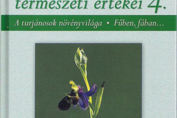 Dabas természeti értékei 1.-4. kiadványsorozat