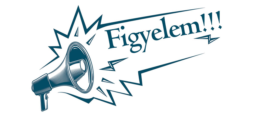 Figyelem!