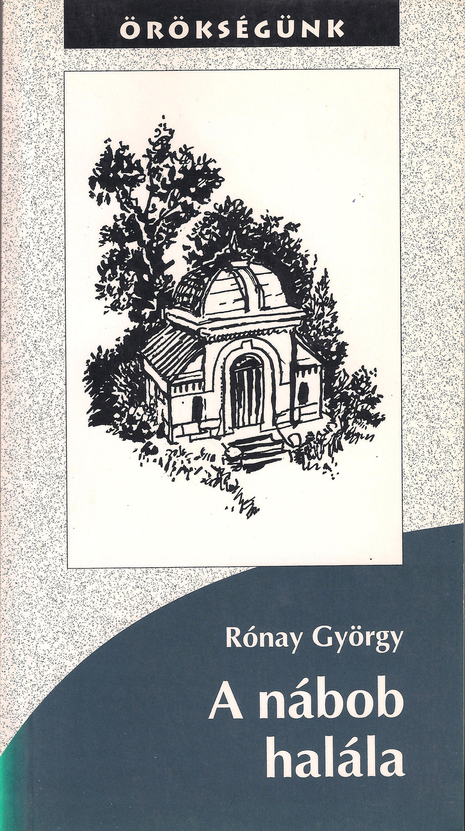 Az „Örökségünk” című sorozat kötetei (1999-2003)