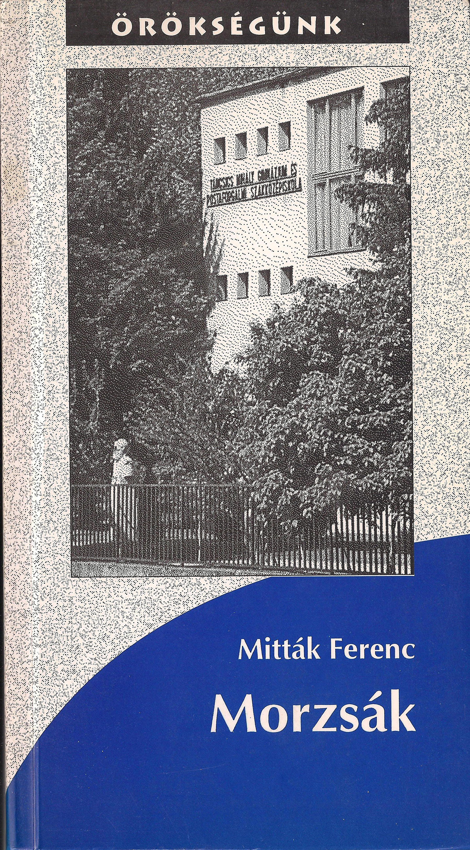 Az „Örökségünk” című sorozat kötetei (1999-2003)