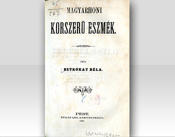 Sztrókay Béla gyóni földbirtokos „Magyarhoni korszerű eszmék” című kötete