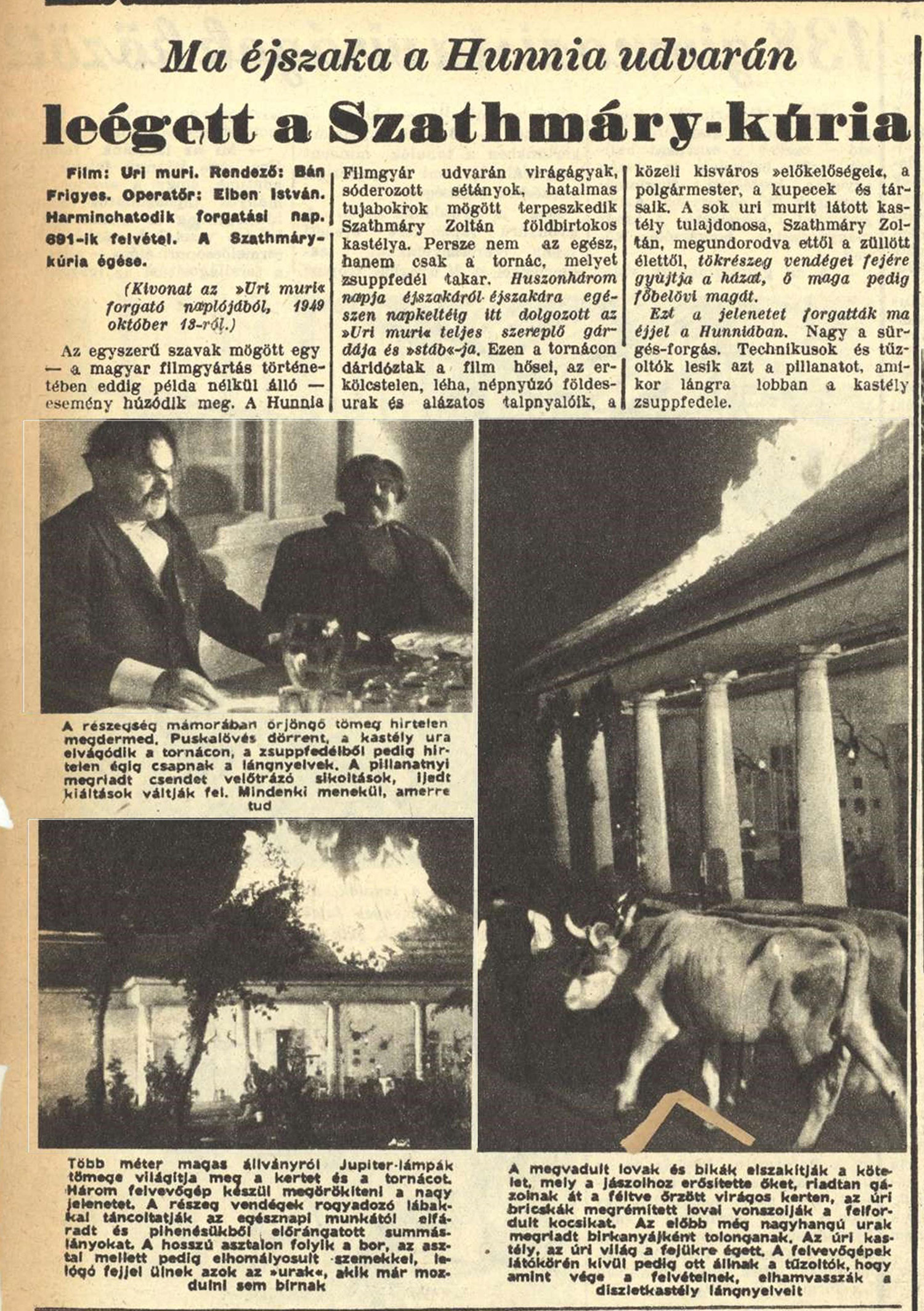 Az „Úri muri” című film forgatása Dabason, 1949-ben